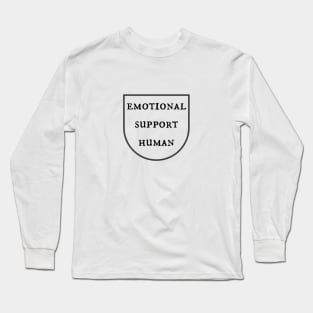 Emotional Support Human Long Sleeve T-Shirt